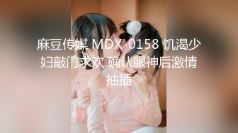 【精品泄密】杭州甜美女孩与男友自拍流出完整版