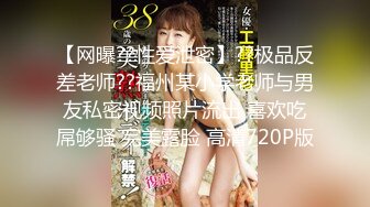 【大内密探008】懵懂少年偷拍18岁女友，极品娇嫩胴体，一直疲软无怨无悔吹硬插入