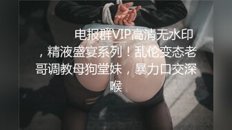 炮机狂艹小女友，害羞不让拍，‘别给我拍照片，求你啦，啊啊啊，快点停下来’！