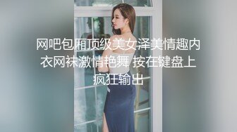 身材超级完美的模特身材女友被男友多个姿势玩穴