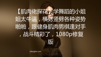 10-15加钱哥探花约啪泰国妹子，服务态度就是好，床上各种姿势配合爽到射