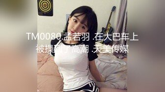 突袭女优新春特别篇 瞒着爹娘偷做爱