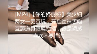 返场小骚货&nbsp;&nbsp;马尾辫轻熟女&nbsp;&nbsp;互摸舌吻调情&nbsp;&nbsp;翘起大屁股等待被操