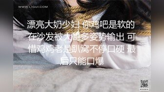 推特红人极品反差淫妻❤️名媛女优 【推特LuckyQL777】微露脸 特写疯狂潮喷 口爆后入