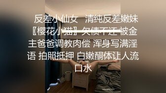 STP31373 甜美呆萌美少女！强烈要求秀一波！无毛极品嫩穴，圆润美臀摇摆，揉搓小穴出水，炮友正入抽插