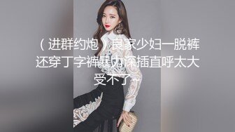 刚大学毕业的牛仔短裤翘臀性感美女被特别会玩的男友操