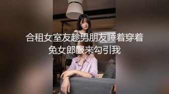 【新片速遞】&nbsp;&nbsp; ❤️极品反差婊❤️极品美人与男友啪啪，超爱吃鸡巴，后入狂艹镜前自拍，十分刺激十分爽！[135.25M/MP4/00:01:27]