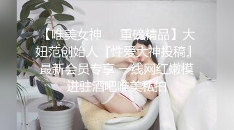 华人网黄刘玥闺蜜「Fanny Ly」「李月如」OF私拍 双穴玩肛珠球和震动棒双重享受