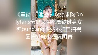 3500网约极品外围女神,清纯脸庞大长腿翘臀美乳,撸管佳作