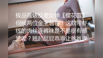 -奶大臀翘腰细的极品美女被干的呻吟浪叫,肤白貌美,无毛嫩逼